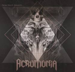 Acromonia : From Hell's Heights into Heaven's Abyss